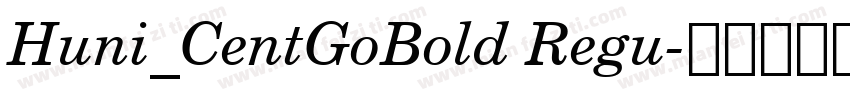 Huni_CentGoBold Regu字体转换